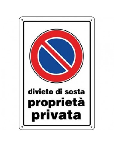 CARTELLO DIVIETO SOSTA/PROPRIETA' PRIVATA